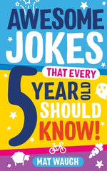 Book cover for Awesome Jokes That Every 5 Year Old Should Know!
