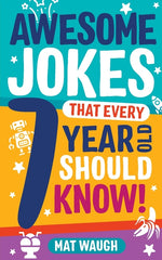 Book cover for Awesome Jokes That Every 7 Year Old Should Know!