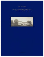 Book cover for La Pausa: The Ideal Mediterranean Villa of Gabrielle Chanel