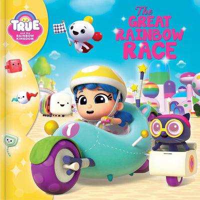 Book cover for True and the Rainbow Kingdom: The Great Rainbow Race