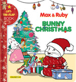 Book cover for Max & Ruby: Bunny Christmas: Lift-The-Flap Book