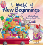 Book cover for A World of New Beginnings: A Rhyming Journey about change, resilience and starting over