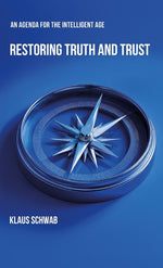 Book cover for Restoring Truth and Trust: An Agenda for the Intelligent Age