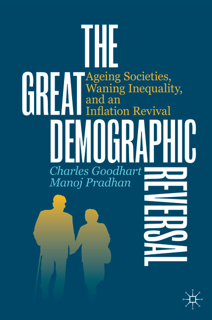 Book cover for Great Demographic Reversal: Ageing Societies, Waning Inequality, and an Inflation Revival (2020)