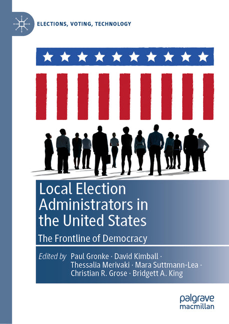 Book cover for Local Election Administrators in the United States: The Frontline of Democracy (2024)