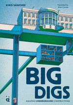 Book cover for Big Digs: Amazing Underground Constructions