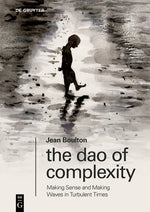 Book cover for DAO of Complexity: Making Sense and Making Waves in Turbulent Times