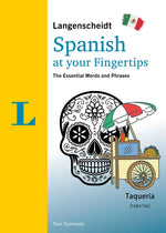 Book cover for Langenscheidt Spanish at Your Fingertips: The Essential Words and Phrases