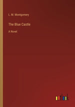 Book cover for The Blue Castle