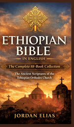 Book cover for Ethiopian Bible in English: The Complete 88-BookCollection: The Ancient Scriptures of the Ethiopian Orthodox Church