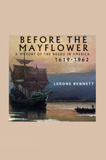 Book cover for Before the Mayflower; A History of the Negro in America, 1619-1962