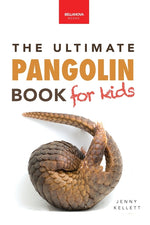 Book cover for Pangolins The Ultimate Book for Kids: Pangolin Facts, Endangered Mammal Photos, Quiz, STEM & Conservation Activities