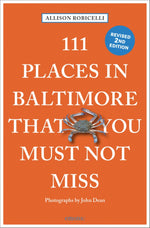 Book cover for 111 Places in Baltimore That You Must Not Miss