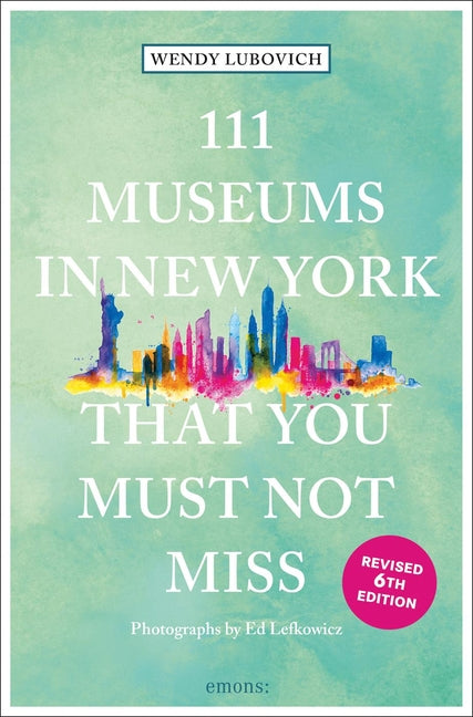 Book cover for 111 Museums in New York That You Must Not Miss