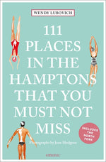 Book cover for 111 Places in the Hamptons That You Must Not Miss
