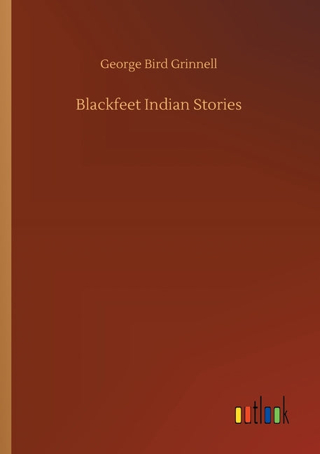 Book cover for Blackfeet Indian Stories