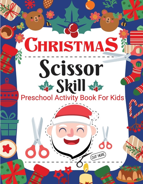 Book cover for Christmas Scissor Skill Activity Book for Kids: Christmas Activity Book for Children, Kids, Toddlers and Preschoolers - Christmas Cut and Paste Workbo