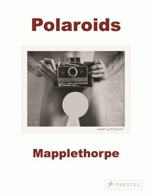 Book cover for Robert Mapplethorpe: Polaroids