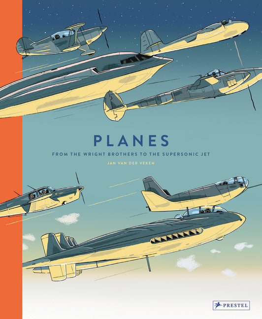 Book cover for Planes: From the Wright Brothers to the Supersonic Jet