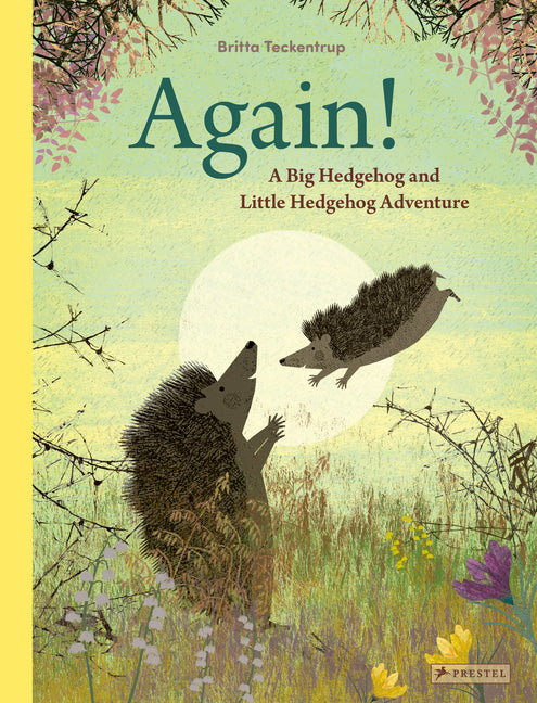 Book cover for Again!: A Big Hedgehog and Little Hedgehog Adventure