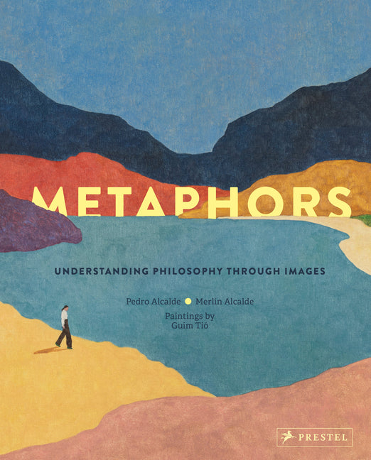 Book cover for Metaphors: Understanding Philosophy Through Images