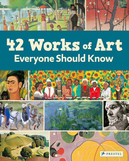 Book cover for 42 Works of Art Everyone Should Know