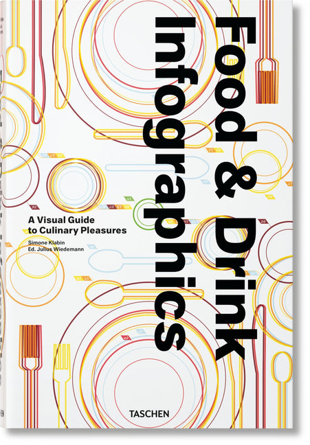 Book cover for Food & Drink Infographics. a Visual Guide to Culinary Pleasures