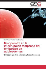 Book cover for Misoprostol En La Interrupcion Temprana del Embarazo En Adolescentes