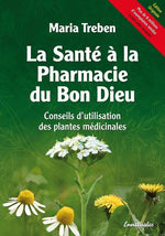 Book cover for La Sante a la Pharmacie Du Bon Dieu: Conseils d'Utilisation Des Plantes Medicinales