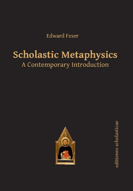 Book cover for Scholastic Metaphysics: A Contemporary Introduction
