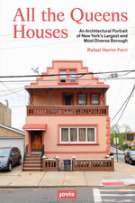 Book cover for All the Queens Houses: An Architectural Portrait of New York's Largest and Most Diverse Borough