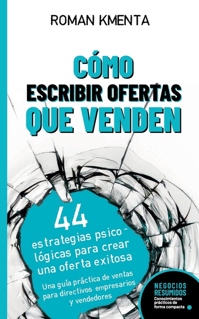 Book cover for Cómo escribir offertas que venden: 44 estrategias psicológicas para crear una oferta exitosa