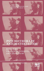 Book cover for Psychotherapy and Materialism: Essays by François Tosquelles and Jean Oury