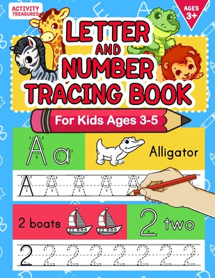 Book cover for Letter And Number Tracing Book For Kids Ages 3-5: A Fun Practice Workbook To Learn The Alphabet And Numbers From 0 To 30 For Preschoolers And Kinderga