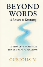 Book cover for Beyond Words: A Return to Knowing