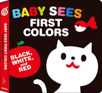 Book cover for Baby Sees First Colors: Black, White & Red: A Totally Mesmerizing High-Contrast Book for Babies