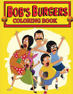 Book cover for Bob's Burgers Coloring Book: Pop culture-themed coloring book for Bob's Burgers fans