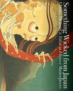 Book cover for Something Wicked from Japan: Ghosts, Demons & Yokai in Ukiyo-E Masterpieces
