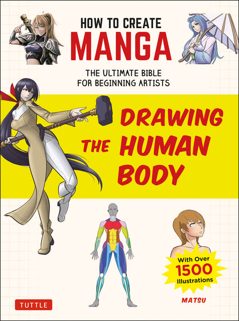 Book cover for How to Create Manga: Drawing the Human Body: The Ultimate Bible for Beginning Artists (with Over 1,500 Illustrations)