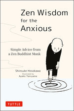 Book cover for Zen Wisdom for the Anxious: Simple Advice from a Zen Buddhist Monk