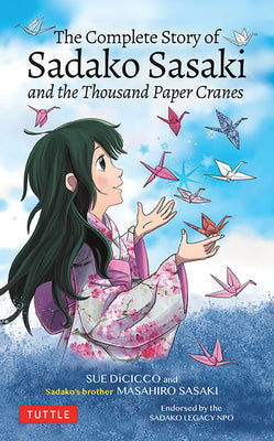 Book cover for The Complete Story of Sadako Sasaki: And the Thousand Paper Cranes