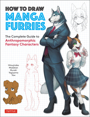 Book cover for How to Draw Manga Furries: The Complete Guide to Anthropomorphic Fantasy Characters (750 Illustrations)