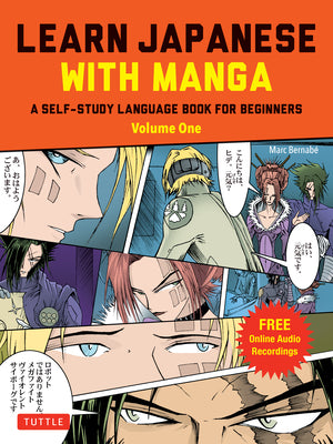 Book cover for Learn Japanese with Manga Volume One: A Self-Study Language Book for Beginners - Learn to Read, Write and Speak Japanese with Manga Comic Strips! (Fre