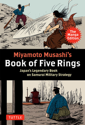 Book cover for Miyamoto Musashi's Book of Five Rings: The Manga Edition: Japan's Legendary Book on Samurai Military Strategy
