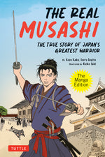 Book cover for Real Musashi: The Manga Edition: The True Story of Japan's Greatest Warrior