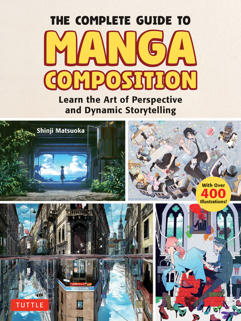 Book cover for Complete Guide to Manga Composition: Learn the Art of Perspective and Dynamic Storytelling (Over 400 Illustrations!)