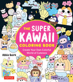Book cover for Super Kawaii Coloring Book: Create Your Own Colorful World of Cuteness