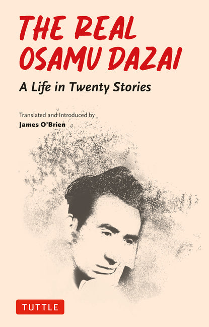 Book cover for Real Osamu Dazai: A Life in Twenty Stories
