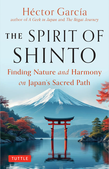 Book cover for Spirit of Shinto: Finding Nature and Harmony on Japan's Sacred Path