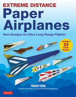 Book cover for Extreme Distance Paper Airplanes: New Designs for Ultra Long-Range Flights! (Includes 32 Tear-Out Paper Planes)